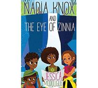 Nadia Knox And The Eye Of Zinnia