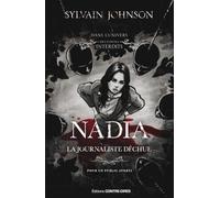 Nadia, la journaliste déchue
