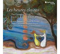 Nadia & Lili Boulanger: les Heures Claires (the Complete Songs)