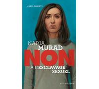 Nadia Murad : “Non à l'esclavage sexuel”
