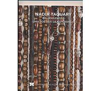 Nádia Taquary balangandãs, uma poética da esperança : [exposition, Paris, Galerie Agnès Monplaisir, 30 janvier-14 mars 2015].