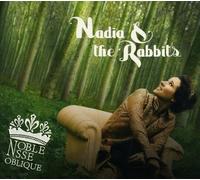 Nadia & the Rabbits - Noblesse Oblique [Import]
