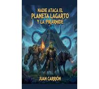 Nadie Ataca El Planeta Lagarto Y La Pirármide