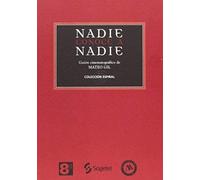 Nadie Conoce A Nadie : Guión Cinematográfico