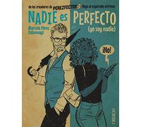 Nadie es perfecto: (yo soy nadie)