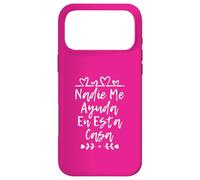 Nadie Me Ayuda en Esta CASA Coque pour iPhone 17 Pro Max