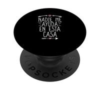 Nadie Me Ayuda en Esta CASA PopSockets PopGrip Adhésif