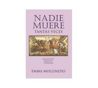 Nadie Muere Tantas Veces