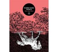 Nadie nada nunca Juan José Saer (Auteur), Laure Bataillon (Traduction)