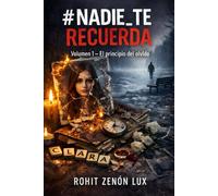 #Nadie_Te_Recuerda: El principio del olvido
