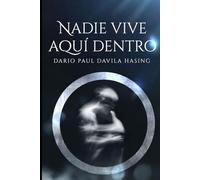 NADIE VIVE AQUÍ DENTRO: La verdad incómoda sobre la mente, la identidad y el vacío que todos llevamos dentro