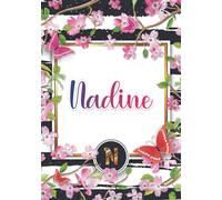 Nadine: Carnet de notes A5 | Prénom personnalisé Nadine | Monogramme : N | Cadeau d'anniversaire pour fille, femme, maman, copine, sœur ... | 120 pages lignée, Petit Format A5 (14.8 x 21 cm)
