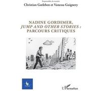 Nadine Gordimer, Jump and other stories : parcours critiques Christian Gutleben (Auteur)