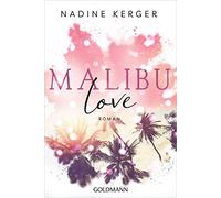 Nadine Kerger Malibu Love: Roman (Be Mine-Reihe, Band 2) (Poche)