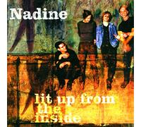 Nadine - Lit From The Inside