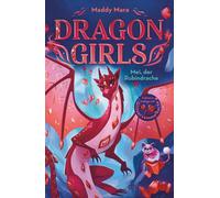 Nadine Mannchen Dragon Girls - Mei, der Rubindrache: Drachenstarkes Fant (Relié)
