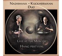 Nadishana-Kuckhermann Duo. Live at the Moscow Hang festival
