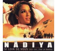 Nadiya - Si Loin De Vous