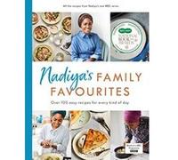 Nadiyaes Family Favourites: Easy, beautiful and show-stopping recipes for every day from Nadiya's BBC TV series - [Version Originale] Inconnu (Auteur)