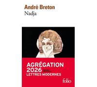 André Breton – Nadja – Agrégation 2026 – Poche – Gallimard