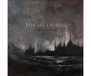 Nadler Marissa - For My Crimes