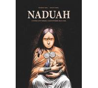 Naduah - Séverine Vidal - Glénat - cartonné - Bande dessinée
