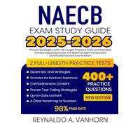 NAECB Exam Study Guide 2025-2026: Proven Strategies with Full-Length Practice Tests and Detailed Answer Explanations for the National Asthma Educator Certification Board Examination