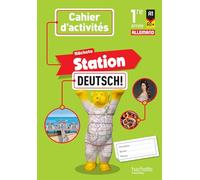 Emmanuelle Coste – Nächste Station Deutsch! 1re année – Cahier d'activités élève – Éd. 2025 Broché