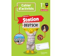 Nächste Station Deutsch! 1re année - Cahier d'activités élève Edition 2025 - Emmanuelle Coste - Hachette Education - broché - Scolaire / Universitaire