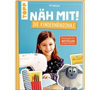 Näh mit! Die Kindernähschule: Kindgerechte Modelle für die Nähmaschine. Die Neuausgabe des Bestsellers