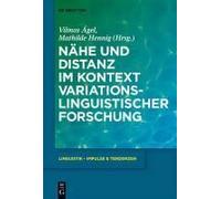Nähe Und Distanz Im Kontext Variationslinguistischer Forschung