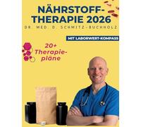 Nährstofftherapie 2026: Laborwerte verstehen, Nährstoffe richtig wählen, sicher dosieren
