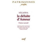 Nagadeva la defaite d'amour Nãgadeva (Auteur)