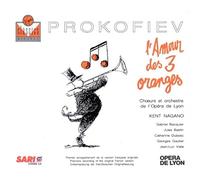Nagano, Kent - L'Amour des trois oranges