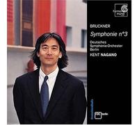 Nagano, Kent – Bruckner : Symphonie n°3 en ré mineur, op. 94 (Version de 1873) – Harmonia Mundi