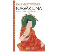Nâgârjuna Et La Doctrine De La Vacuité