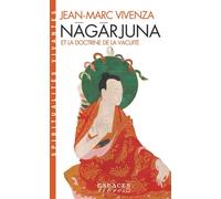 Nâgârjuna et la doctrine de la vacuité (Espaces Libres - Spiritualités Vivantes)