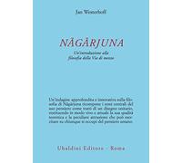 Nāgārjuna. Un'introduzione alla filosofia della Via di mezzo