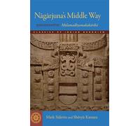 Nagarjuna's Middle Way: Mulamadhyamakakarika