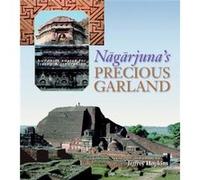 Nagarjunas Precious Garland Buddhist Advice for Living and Liberation by Edited by Jeffrey Hopkins Jeffrey Hopkins (Auteur)