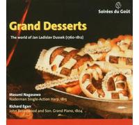 Nagasa a - Grand Desserts: The World of Jan Ladislav Dussek [Import]