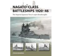 Nagato-class Battleships 1920-46 The Imperial Japanese Navy's super-dreadnoughts - - Osprey Publishing - ebook (ePub) - Livre