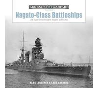 Nagato-Class Battleships: IJN Super-Dreadnoughts Nagato and Mutsu