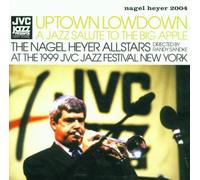 Nagel Heyer Allstars - Uptown Lowdown-Salute to The B