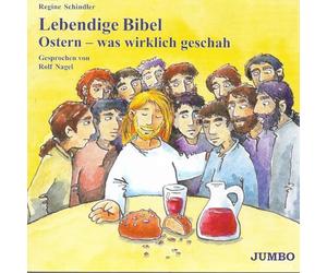 Nagel,Rolf - Lebendige Bibel: Ostern - was wirklich geschah