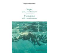 Nager avec Laure Prouvost - Mathilde Roman - Manuella Eds - broché - Monographie