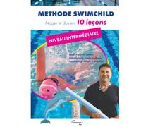 Nager le dos en 10 leçons: méthode Swimchild niveau intermédiaire