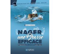Nager une brasse efficace Progression en 10 étapes pour tous - Matthieu Chadeville - Amphora - broché - Guide
