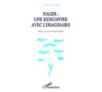 Aude Legrand-Berriot – Nager : une rencontre avec l'imaginaire – L'Harmattan