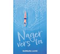 Nager vers toi: une romance sportive slow burn